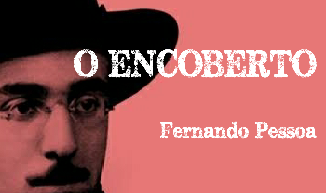 O Encoberto – Fernando Pessoa