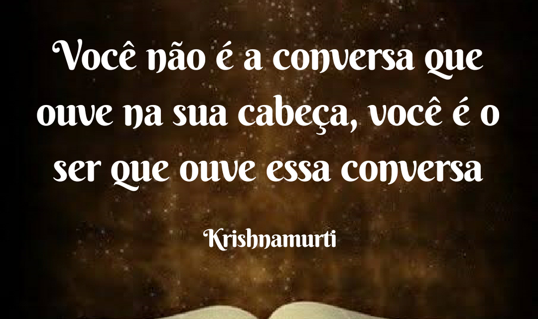 Krishnamurti – Frases