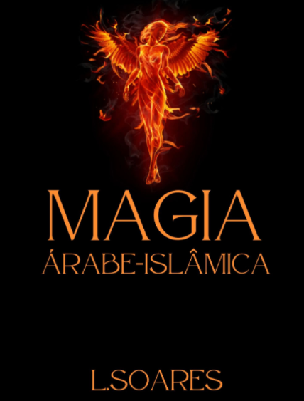Magia Árabe-Islâmica: Os Jinn (Djins)